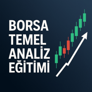 Borsa Temel Analiz Eğitimi